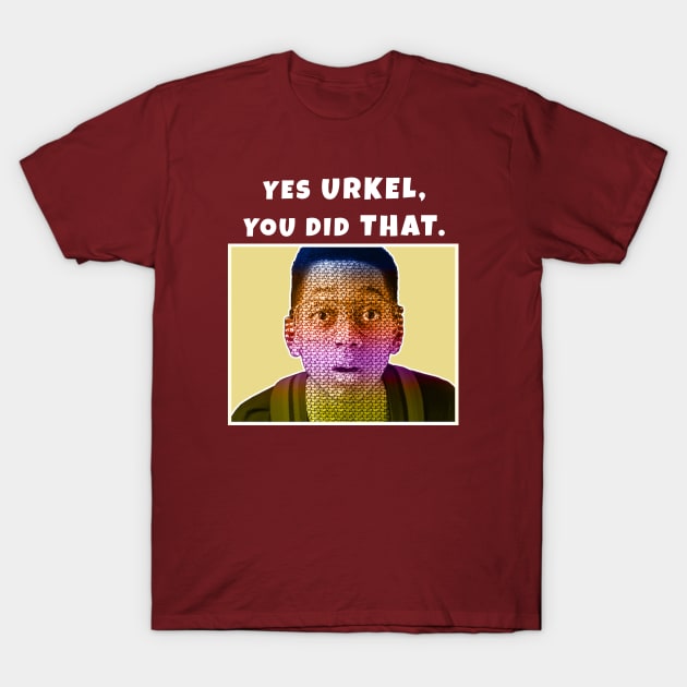 Yes, you did that! T-Shirt by Hoogie Tees